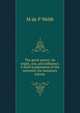 The great power: its origin, use, and influence. A brief explanation of the necessity for monetary reform ., M de P Webb 