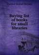 Buying list of books for small libraries, Zaidee Mabel Brown 