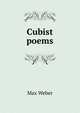 Cubist poems, Max Weber 