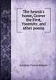 The hermit's home, Grover the First, Yosemite, and other poems, Jonathan Vinton Webster 