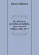 Mr. Webster's speeches at Buffalo, Syracuse and Albany, May, 1851, Webster, Daniel 