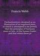 Panharmonicon; designed as an illustration of an engraved plate, in which is attempted to be proved, that the principles of harmony more or less . in the human frame: and that where these pr, Francis Webb 