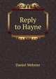 Reply to Hayne, Webster, Daniel 