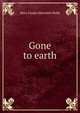 Gone to earth, Mary Gladys Meredith Webb 