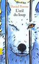 L'oeil du loup / Глаз волка, Даниэль Пеннак 