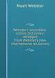 Webster's secondary-school dictionary; abridged from Webster's new international dictionary, Noah Webster 
