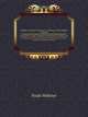 Webster`s Academic Dictionary: A Dictionary of the English Language. Giving the Derivations, Pronunciations, Definitions and Synonyms of a large Vocabulary of the Words in common use, Noah Webster 