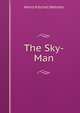 The Sky-Man, Henry Kitchell Webster 