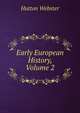 Early European History, Volume 2, Webster, Hutton 