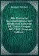 Die Poetische Nationalliteratur Der Deutschen Schweiz: Bd. Zweite Gruppe, 1800-1845 (German Edition), Robert Weber 