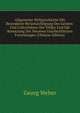 Allgemeine Weltgeschichte Mit Besonderer Ber?cksichtigung Des Geistes- Und Culturlebens Der V?lker Und Mit Benutzung Der Neueren Geschichtlichen Forschungen (Chinese Edition), Georg Weber 