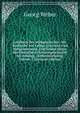 Lehrbuch Der Weltgeschichte: Mit R?cksicht Auf Cultur, Literatur Und Religionswesen, Und Einem Abriss Der Deutschen Literaturgeschichte Als Anhang, . Selbstbelehrung, Volume 1 (German Edition), Georg Weber 