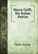 Marco Griffi, the Italian Patriot, Webb-Peploe 