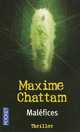 Malefices, Chattam, Maxime 