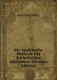 Die Analytische Methode Der Lutherischen Orthodoxie (German Edition), Hans Emil Weber 