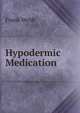 Hypodermic Medication, Frank Webb 