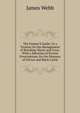 The Farmer'S Guide, Or a Treatise On the Management of Breeding-Mares and Cows: With a Selection of Proved Prescriptions, for the Diseases of Horses and Black Cattle, James Webb 