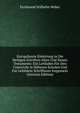 Kurzgefaszte Einleitung in Die Heiligen Schriften Alten Und Neuen Testaments: Ein Leitfaden F?r Den Unterricht in H?heren Schulen Und F?r Gebildete Schriftleser Insgemein (German Edition), Ferdinand Wilhelm Weber 