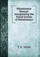Maintenance Manual: Inaugurating the Patrol System of Maintenance, T H. Webb 