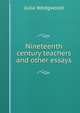 Nineteenth century teachers and other essays, Julia Wedgwood 