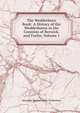 The Wedderburn Book: A History of the Wedderburns in the Counties of Berwick, and Forfar, Volume 1, Wedderburn, Alexander D. O. (Dundas Ogilvy), 1854-1931 