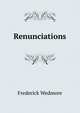 Renunciations, Frederick Wedmore 