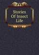 Stories Of Insect Life, 