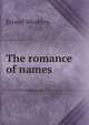 The romance of names, Ernest Weekley 