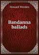 Bandanna ballads, Howard Weeden 