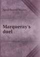 Marqueray's duel, Agnes Russell Weekes 