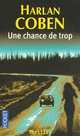 Une chance de trop (No Second Chance), Coben, Harlan 