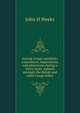 Among Congo cannibals: experiences, impressions, and adventures during a thirty years' sojourn amongst the Boloki and other Congo tribes, John H Weeks 