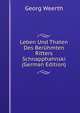 Leben Und Thaten Des Ber?hmten Ritters Schnapphahnski (German Edition), Georg Weerth 