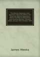 The Biblical Repositor (And Quarterly Observer) Afterw. the American Biblical Repository Afterw. the Biblical Repository and Classical Review, . General Index, January 1831-October 1844, James Weeks 