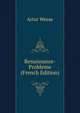 Renaissance-Probleme (French Edition), Artur Weese 