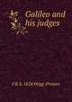 Galileo and his judges, F R. b. 1824 Wegg-Prosser 