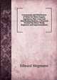 Conveyance and Distribution of Water for Water Supply: Aqueducts, Pipe-Lines and Distributing Systems, a Practical Treatise for Water-Works Engineers and Superintendents, Edward Wegmann 