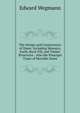 The Design and Construction of Dams: Including Masonry, Earth, Rock-Fill, and Timber Structures : Also the Principal Types of Movable Dams, Edward Wegmann 
