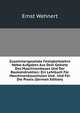 Zusammengesetzte Festigkeitslehre Nebst Aufgaben Aus Dem Gebiete Des Maschinenbaues Und Der Baukonstruktion: Ein Lehrbuch F?r Maschinenbauschulen Und . Und F?r Die Praxis (German Edition), Ernst Wehnert 