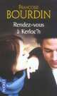 Rendez-vous a Kerloc'h, Francoise Bourdin 