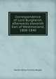 Correspondence of Lord Burghersh, afterwards eleventh Earl of Westmorland, 1808-1840, Rachel Selina Priscilla Weigall 