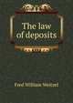 The law of deposits, Fred William Weitzel 