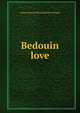 Bedouin love, Arthur Edward Pearse Brome Weigall 