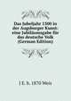 Das Jubeljahr 1500 in der Augsburger Kunst: eine Jubil?umsgabe f?r das deutsche Volk (German Edition), J E. b. 1870 Weis 