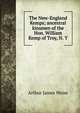 The New-England Kemps; ancestral kinsmen of the Hon. William Kemp of Troy, N. Y, Arthur James Weise 
