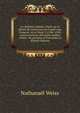 La chambre ardente; ?tude sur la libert? de conscience en France sous Fran?ois 1er et Henri 2 (1540-1550) suivie d'environ 500 arr?ts in?dits, rendus . de gravures et d'un index et (French Edition), Nathana?l Weiss 