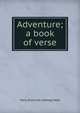 Adventure; a book of verse, Mary [from old catalog] Weik 