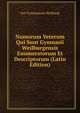 Numorum Veterum Qui Sunt Gymnasii Weilburgensis Enumeratorum Et Descriptorum (Latin Edition), Ger Gymnasium Weilburg 