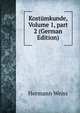 Kost?mkunde, Volume 1, part 2 (German Edition), Hermann Weiss 