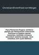 Flora Pomerano-Rugica; exhibens plantas per Pomeraniam anteriorem Svecicam et Rugiam sponte nascentes, methodo Linneana secundum systema sexuale . locis natalibus, tem (Latin Edition), Christian Ehrenfried von Weigel 